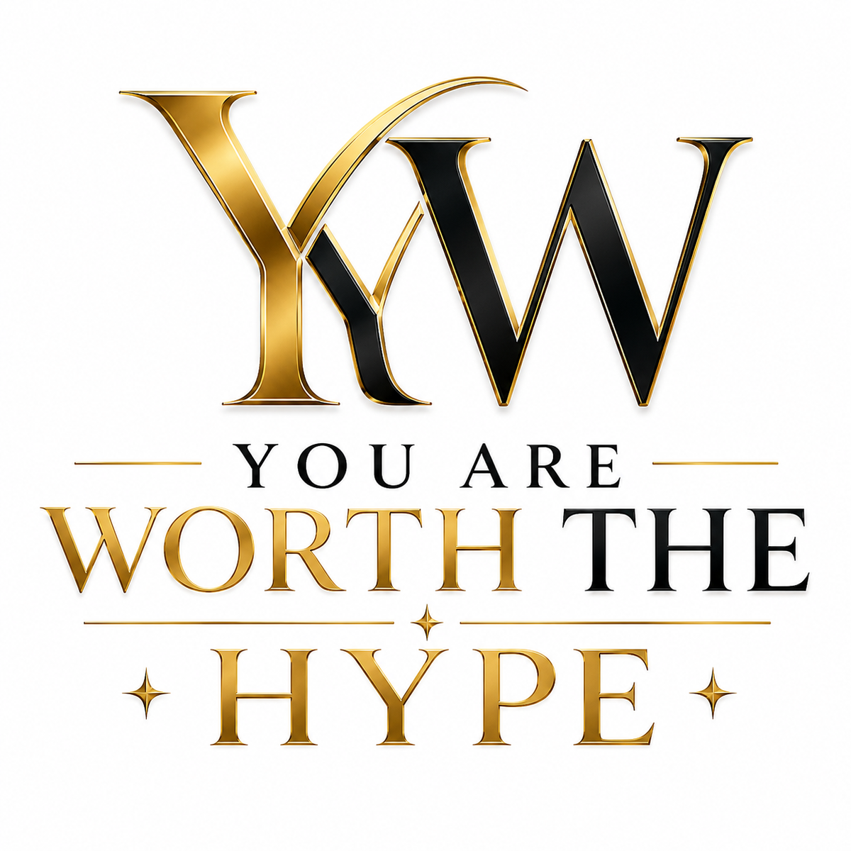 You Are Worth The Hype